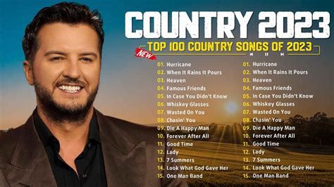 Country Songs 2023 - Luke Combs, Morgan Wallen, Kane Brown, Luke Bryan ...