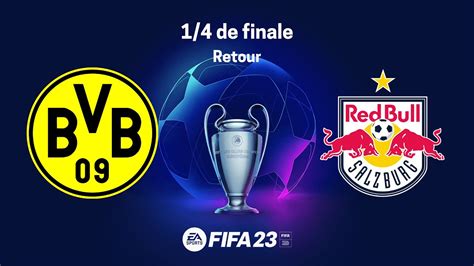 Borussia Dortmund RB Salzbourg QUART DE FINALE UEFA Champions