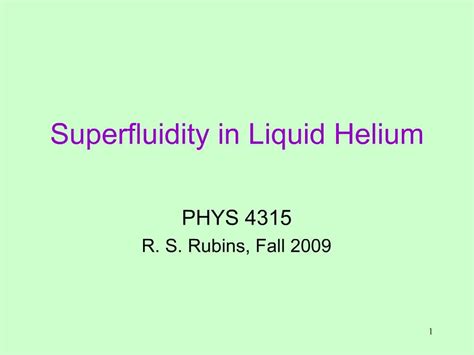 PPT - Superfluidity in Liquid Helium PowerPoint Presentation, free ...