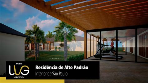 Residência de Alto Padrão Interior de São Paulo YouTube