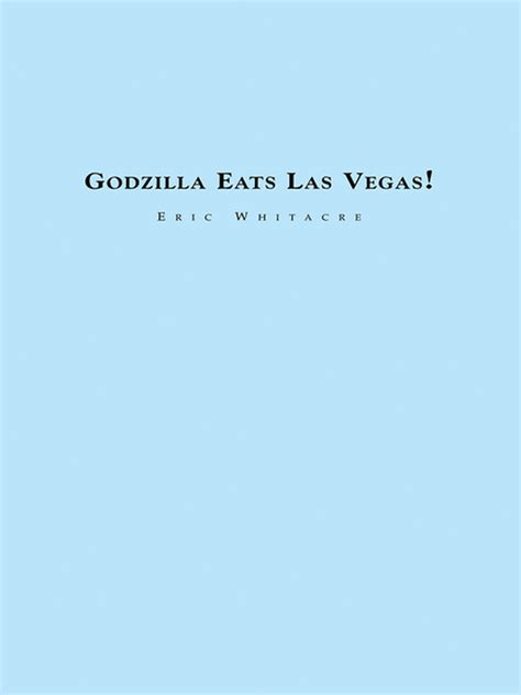 Godzilla Eats Las Vegas By Eric Whitacre Concert Band Sheet Music