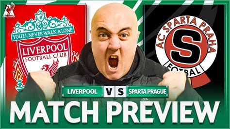 Liverpool Vs Sparta Prague Starting Xi Prediction And Preview Youtube