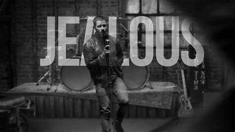 Nick Jonas – “Jealous” Music Video Lyrics // The Hype Factor