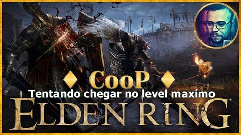 Elden Ring tentando chegar no Level máximo YouTube