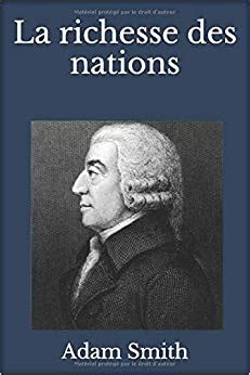 La richesse des nations Adam Smith Résumé PDF