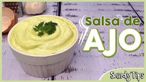 Cómo Hacer Salsa De Ajo Casera 💜 Sandytips Youtube