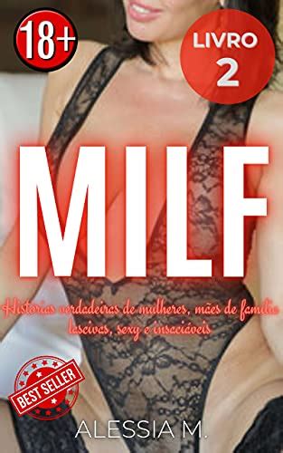 Milf Livro Hist Rias Verdadeiras De Mulheres M Es De Fam Lia