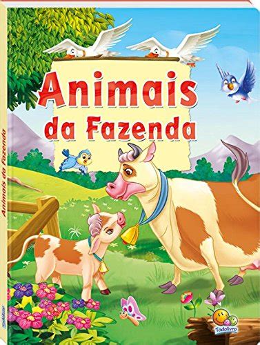 História Animais Da Fazenda Pdf - Animais da Fazenda. Mundo dos Animais PDF Vários Autores