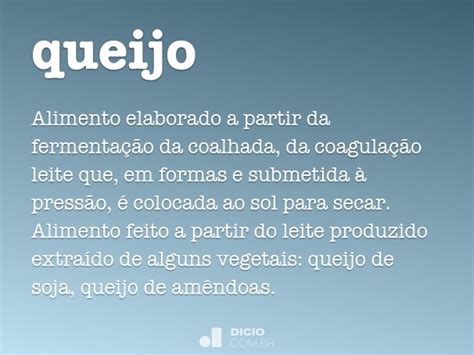 Queijo - Dicio, Dicionário Online de Português