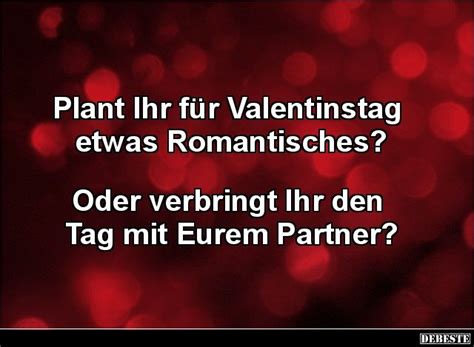 Plant Ihr für Valentinstag etwas Romantisches Lustige Bilder