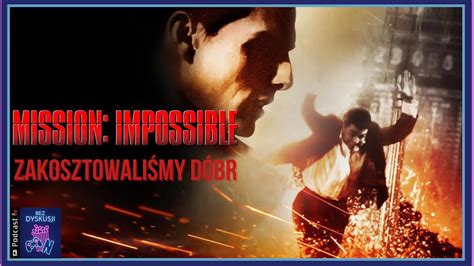 Mission Impossible Zakosztowali My D Br Youtube