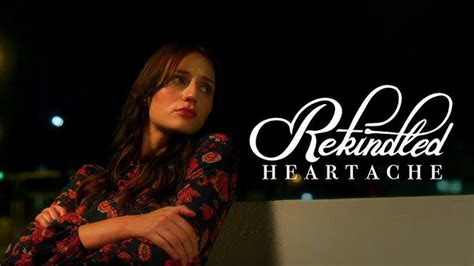 Rekindled Heartache Ep Video Dailymotion