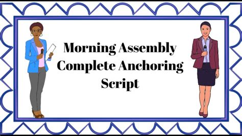 Morning Assembly Anchoring Script In English Muslim Morning Assembly