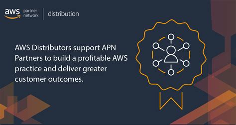 Working With An Aws Distribution Partner Helps Apn Partners Build A