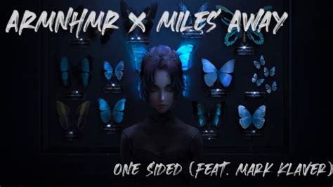 ARMNHMR Miles Away One Sided AMV Feat Mark Klaver YouTube