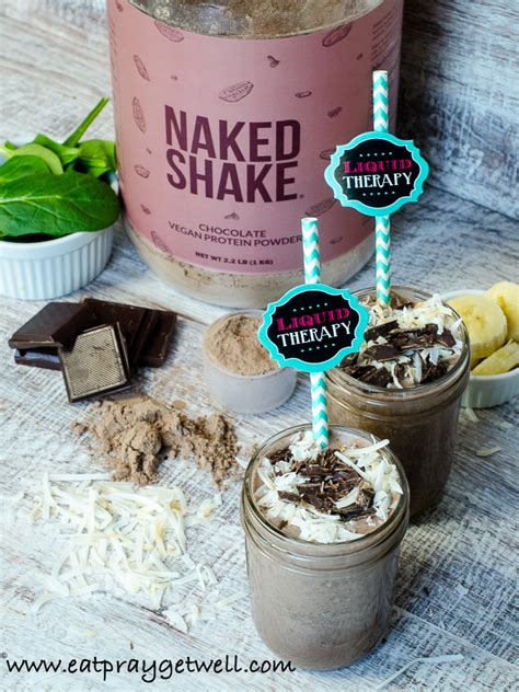 Naked Nutrition Chocolate Shake Eat Pray Get Well