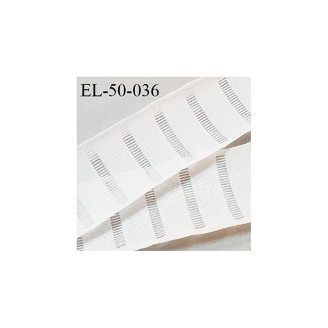 Elastique lingerie 50 mm respirant haut de gamme couleur naturel allongement 210 très doux au