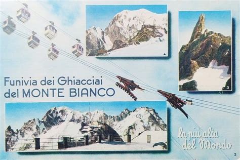 Cartolina Funivia Dei Ghiacciai Del Monte Bianco La Pi Alta Del