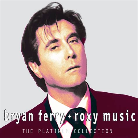 ‎bryan Ferry And Roxy Music Platinum Collection Album By Bryan Ferry