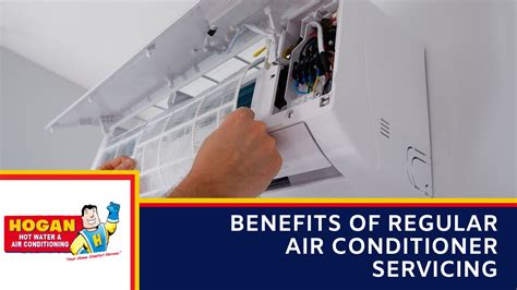 Benefits Of Regular Air Conditioner Servicing Hogan Hot Water And Air