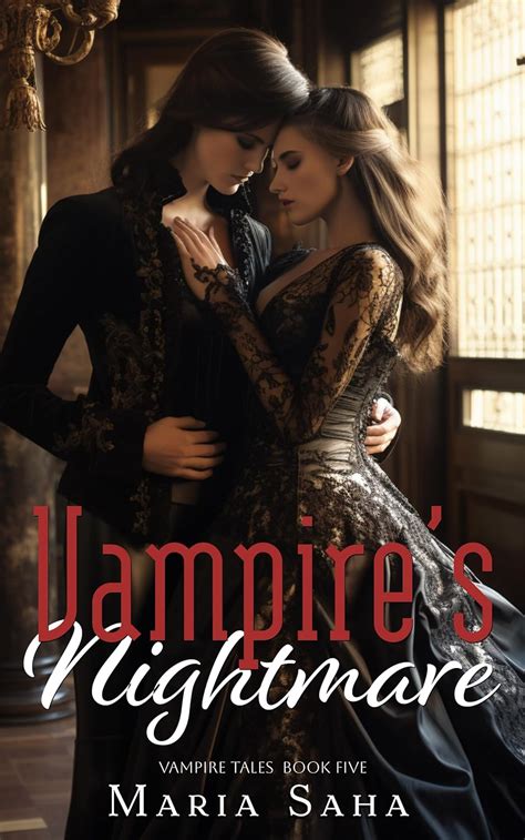 Vampire S Nightmare Vampire Tales A Steamy Lesbian Paranormal Romance Series Book Five