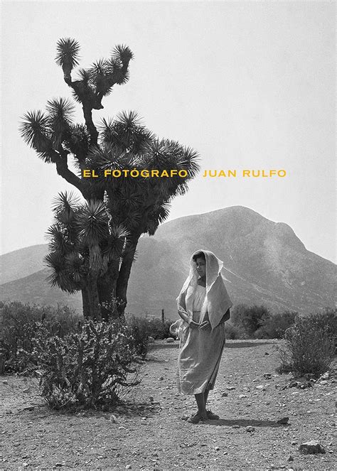 Fot Grafo Juan Rulfo El Rulfo Juan Editorial Rm Amazon Mx Libros