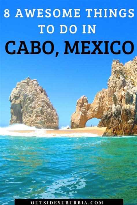 8 Cool Things to do in Cabo San Lucas, Mexico • Outside Suburbia Family