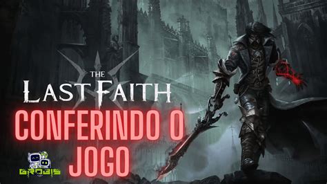 Conferindo O The Last Faith Um Excelente Metroidvania YouTube