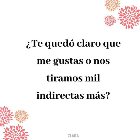 Álbumes 96 Foto Frases Indirectas Para Un Hombre Que Me Gusta Mirada Tensa