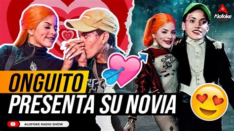 Onguito Wa Presenta A Su Novia Al Mundo Tutorial De Como Conquistar El