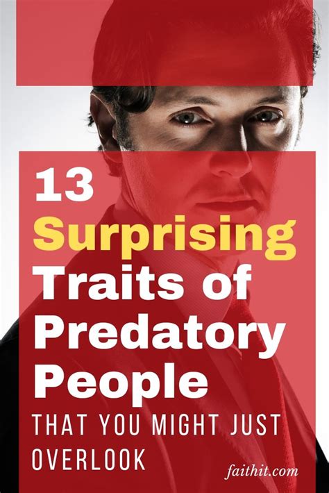 13 Surprising Traits Of Predatory People That You Might Just Overlook