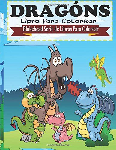 Dragon Libro Para Colorear Blokehead Serie De Libros Para Colorear