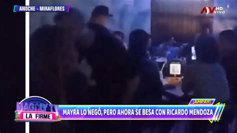 Los Detalles Del Ampay A Mayra Goñi Y Ricardo Mendoza Besándose En