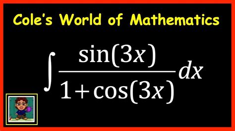 Integral Of Sin3x1cos3x Calculus 1 Youtube