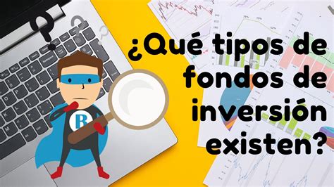 Qué tipos de fondos de inversión existen