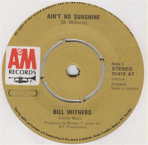 Aint No Sunshine Bill Withers Histoires Des Chansons