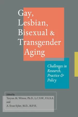 Pdf Gay Lesbian Bisexual And Transgender Aging By Tarynn M Witten