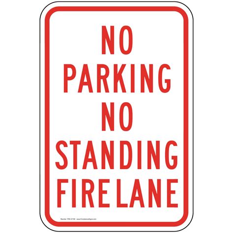 White Reflective Vertical Sign No Parking No Standing Fire Lane Sign