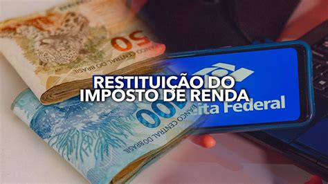 Talvez Você Possa Receber Restituição Do Imposto De Renda E NÃo Sabe Aprenda A Consultar