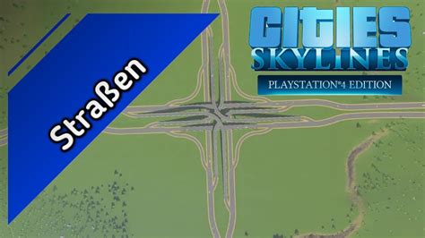 Cities Skylines Gro Es Autobahnkreuz Keine Mods Stra En Deutsch