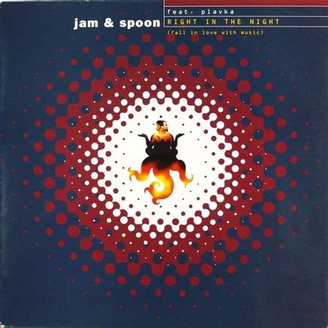 Jam And Spoon Right In The Night Fall In Love With Music Radio