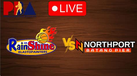 Live Rain Or Shine Elastopainters Vs North Port Batang Pier Live