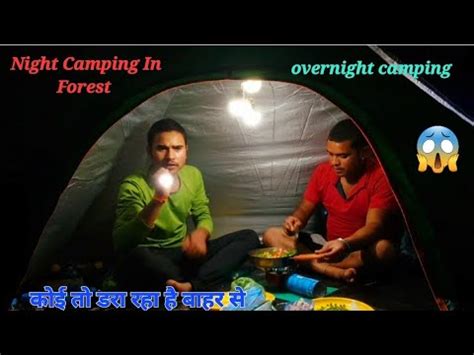 Night Camping Is Danger Forest Camping In Forest Uttarakhand