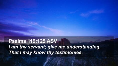 Psalms 119 125 ASV Desktop Wallpaper I Am Thy Servant Give Me