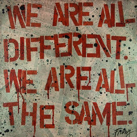 We Are All Different We Are All The Same Mixed Media By Deborah Freng