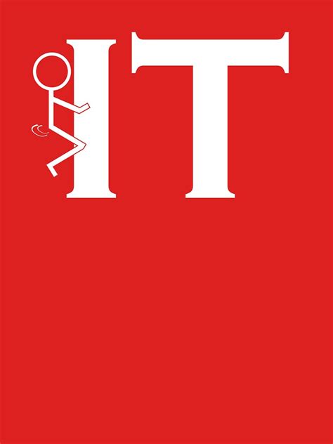 Fuck IT Humping Stick Man White Typography Sarcasm Humor Graphic Design Illustration T Shirt