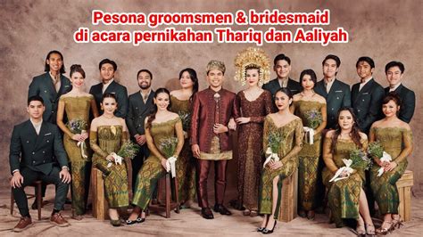 Pesona Groomsmen Bridesmaid Di Acara Pernikahan Thariq Halilintar Dan