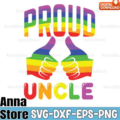 Pride Uncle Lgbt Svg Lgbt Day Svg Lesbian Svg Gay Svg Bisexu Inspire Uplift