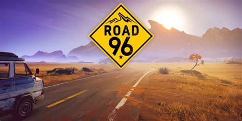 Per Anhalter zur Grenze: Road 96 erscheint am 16. August - ntower ...