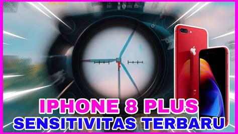 SENSITIVITAS TERBARU IPHONE 8 PLUS Best Sensitivitas PUBG MOBILE